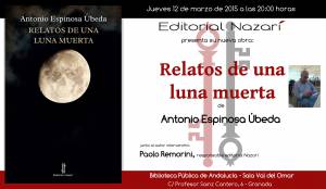 Relatos de una luna muerta - Antonio Espinosa Úbeda - Granada