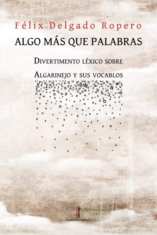 Algo más que palabras - Félix Delgado Ropero