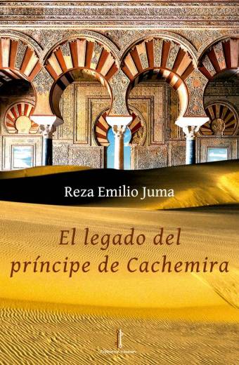 El legado del príncipe de Cachemira - Reza Emilio Juma