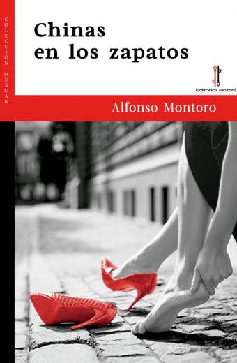 Chinas en los zapatos - Alfonso Montoro
