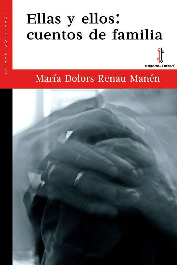 Ellas y ellos: cuentos de familia - María Dolors Renau Manén
