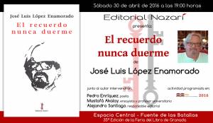 El recuerdo nunca duerme - José Luis López Enamorado - Feria del Libro de Granada - FLG