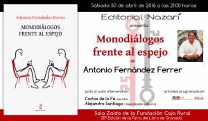 Monodiálogos frente al espejo - Antonio Fernández Ferrer - Feria del Libro de Granada - FLG