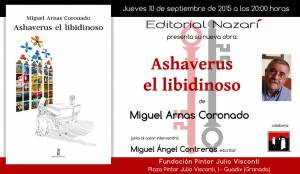 Ashaverus el libidinoso - Miguel Arnas Coronado - Guadix