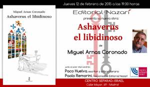 Ashaverus el libidinoso - Miguel Arnas Coronado - Madrid