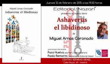 ‘Ashaverus el libidinoso’ en Madrid
