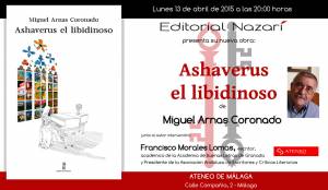 Ashaverus el libidinoso - Miguel Arnas Coronado - Málaga