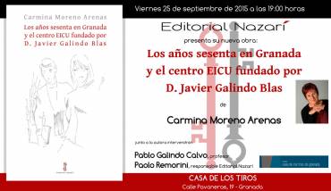 ‘Los años sesenta en Granada y el centro EICU fundado por D. Javier Galindo Blas’ en Granada
