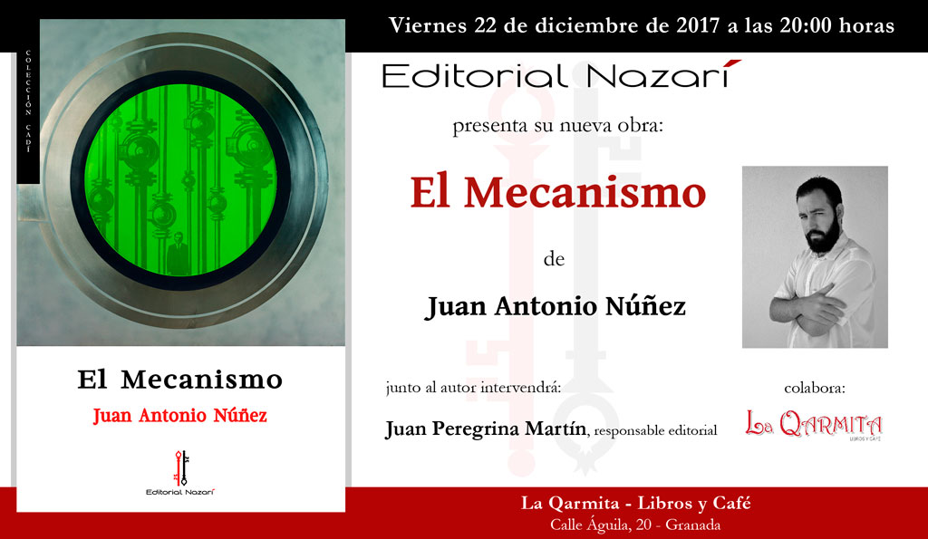 El Mecanismo - Juan Antonio Núñez - Granada