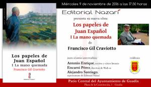 Los papeles de Juan Español. I La mano quemada - Francisco Gil Craviotto - Guadix