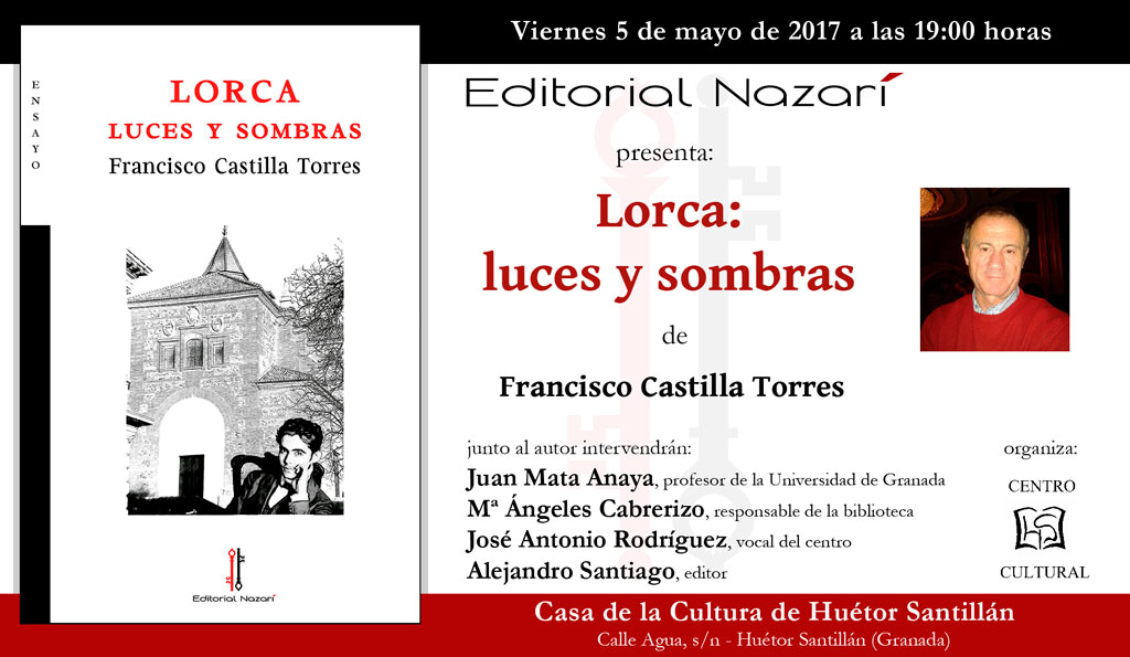 Lorca: luces y sombras - Francisco Castilla Torres - Huétor Santillán