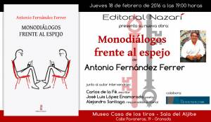 Monodiálogos frente al espejo - Antonio Fernández Ferrer - Granada