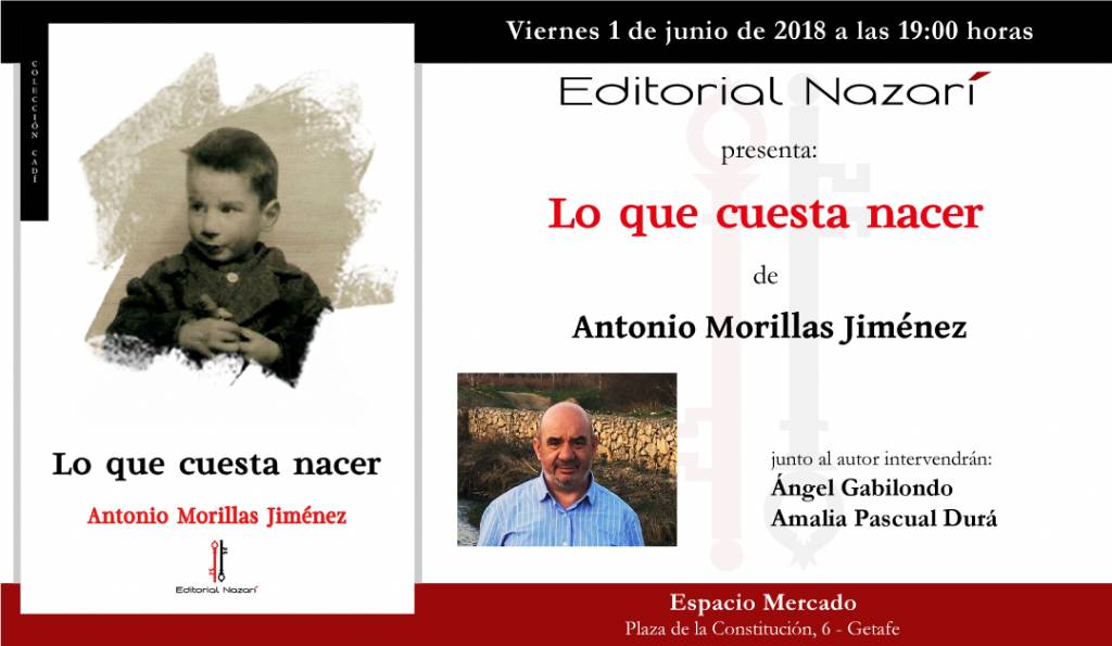 Lo que cuesta nacer - Antonio Morillas Jiménez - Getafe