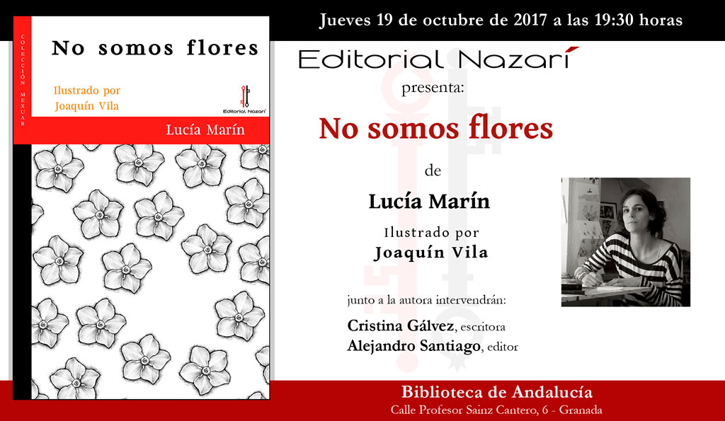 No somos flores - Lucía Marín - Granada