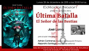 Última Batalla: El Señor de las Bestias - José Loma - Almuñécar