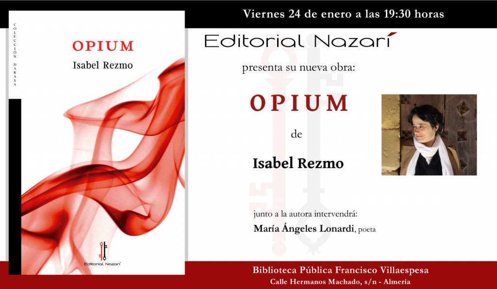 Opium - Isabel Rezmo - Almería