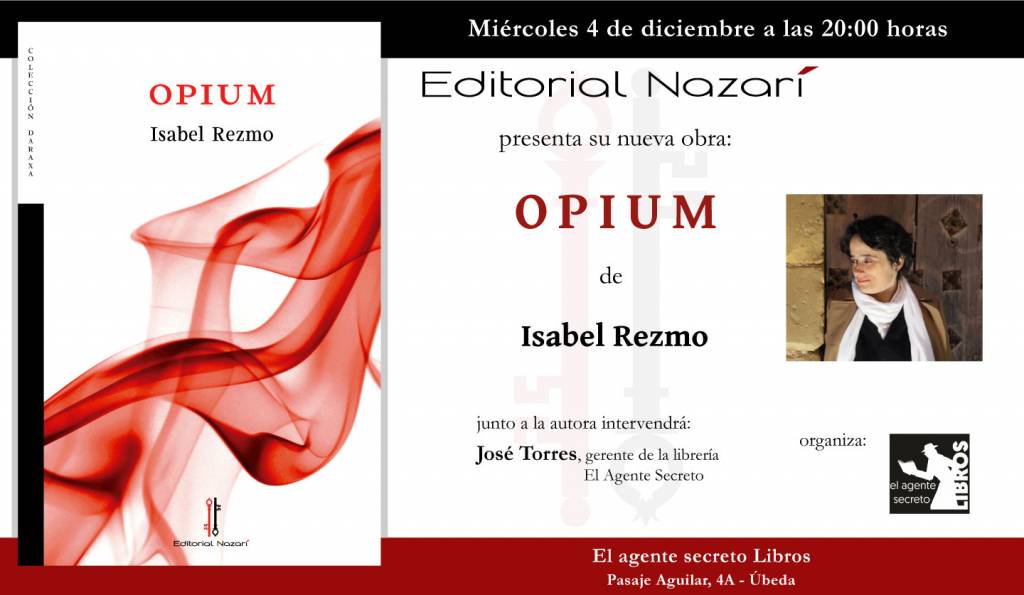 Opium - Isabel Rezmo - El Agente Secreto