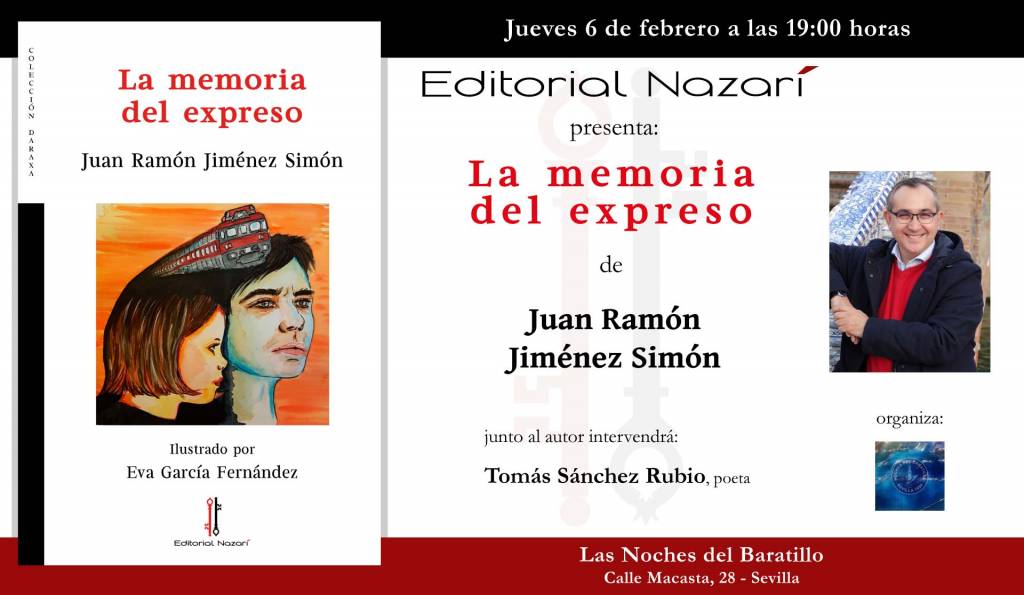 La memoria del expreso - Juan Ramón JIménez Simón - Noches del Baratillo - Sevilla
