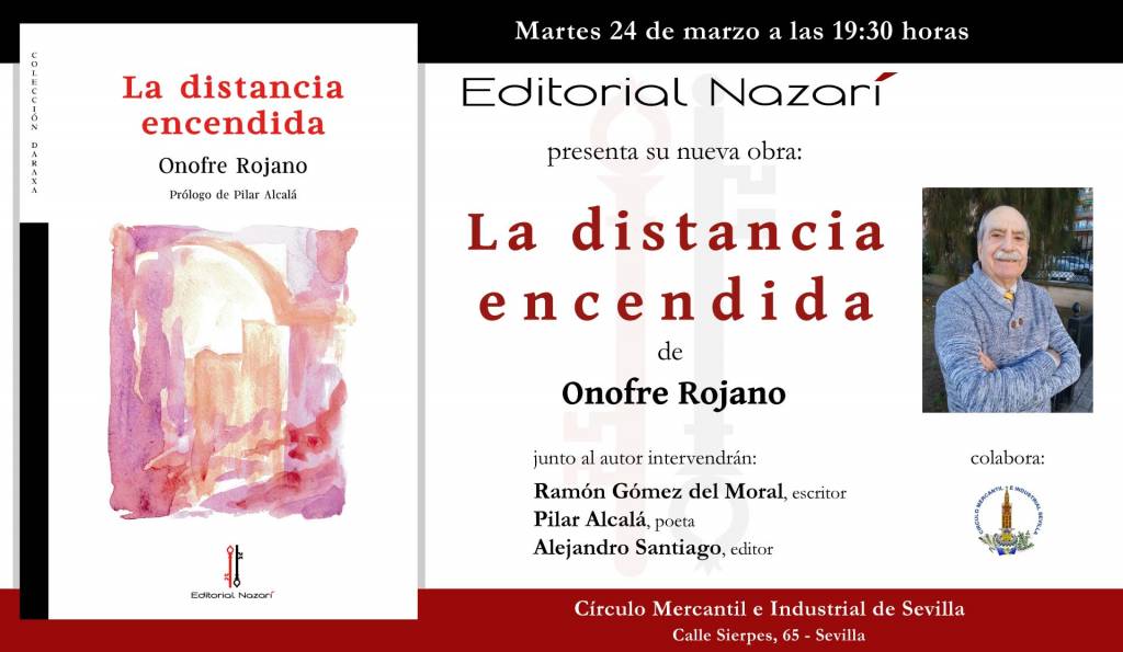La distancia encendida - Onofre Rojano - Círculo Mercantil Sevilla