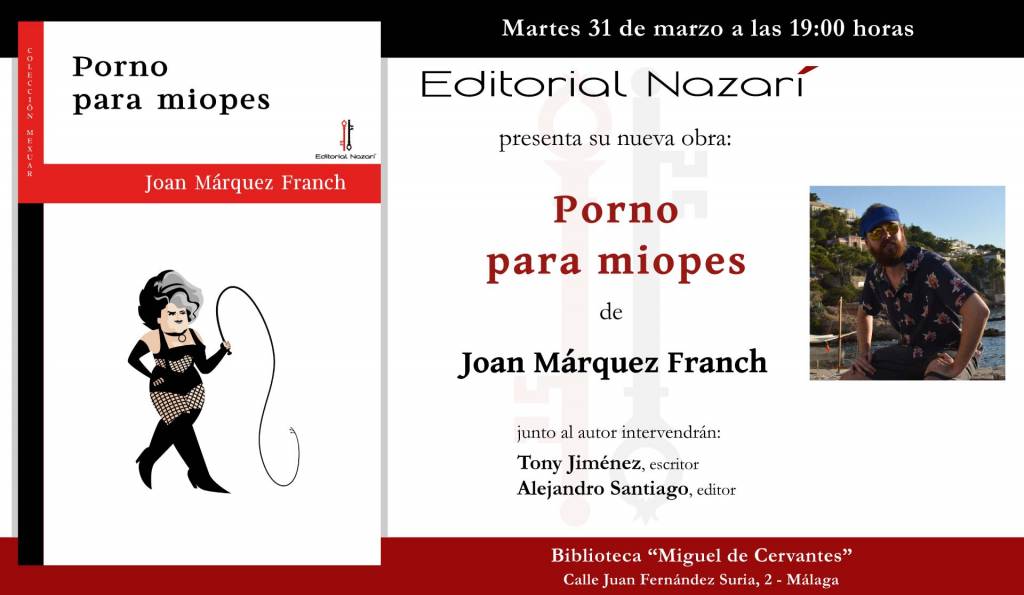 Porno para miopes - Joan Márquez Franch - Málaga