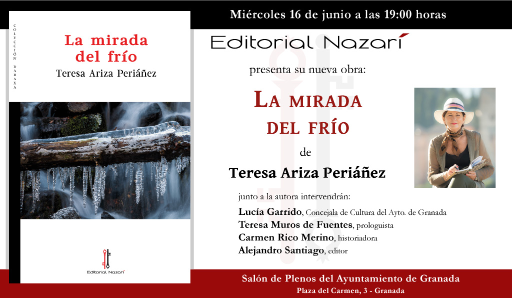 La mirada del frío - Teresa Ariza Periáñez - invitación Granada 16-06-2021