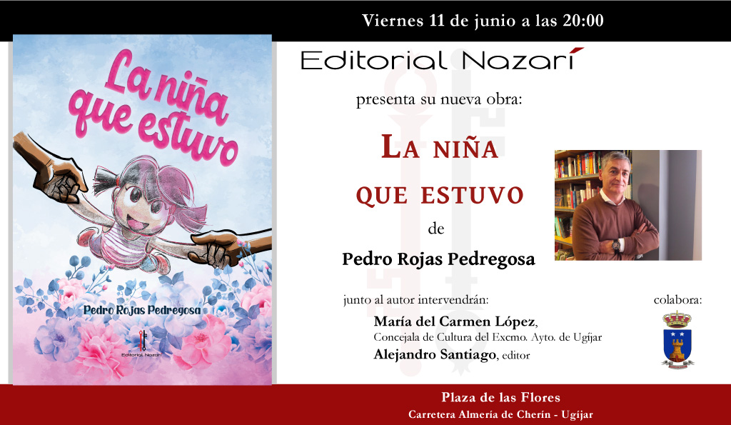 La niña que estuvo - Pedro Rojas Pedregosa - invitación Ugíjar 11-06-2021