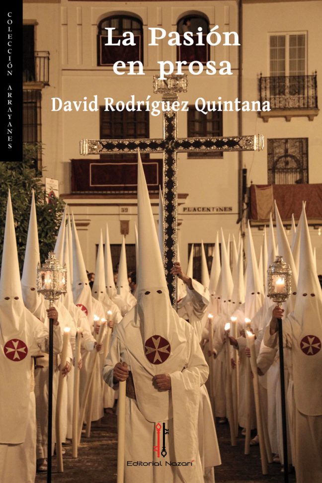 La Pasión en prosa - David Rodríguez Quintana - Portada