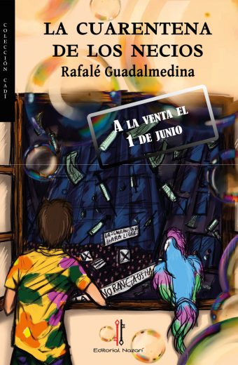 La cuarentena de los necios - Rafalé Guadalmedina - Portada - A la venta