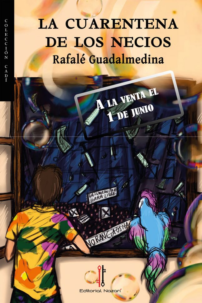 La cuarentena de los necios - Rafalé Guadalmedina - Portada - A la venta