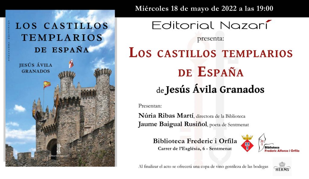 Los castillos templarios de España - Jesús Ávila Granados - Sentmenat 18-05-2022
