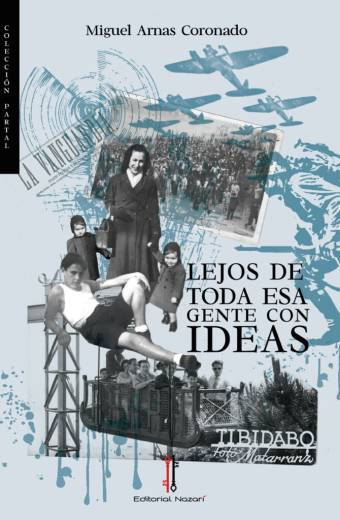 Lejos de toda esa gente con ideas
