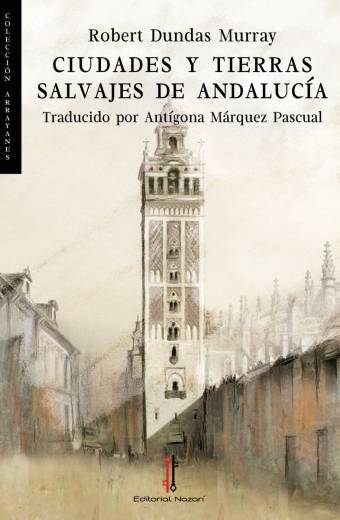 Ciudades y tierras salvajes de Andalucía