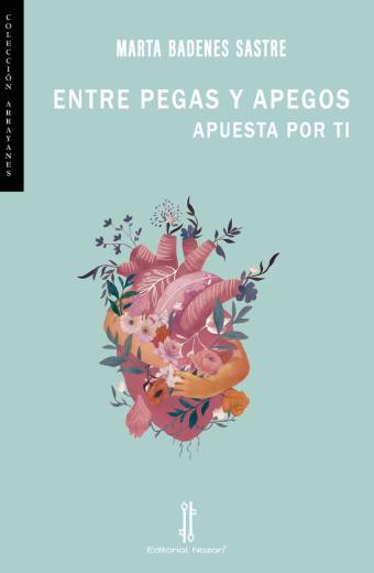 Entre pegas y apegos. Apuesta por ti