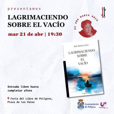 ‘Lagrimaciendo sobre el vacío’ en la Feria del Libro de Peligros