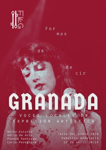 Formas de decir Granada: voces locales en expresión artística