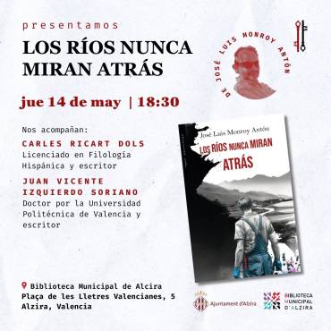‘Los ríos nunca miran atrás’ en Alcira