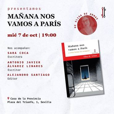 ‘Mañana nos vamos a París’ en Sevilla
